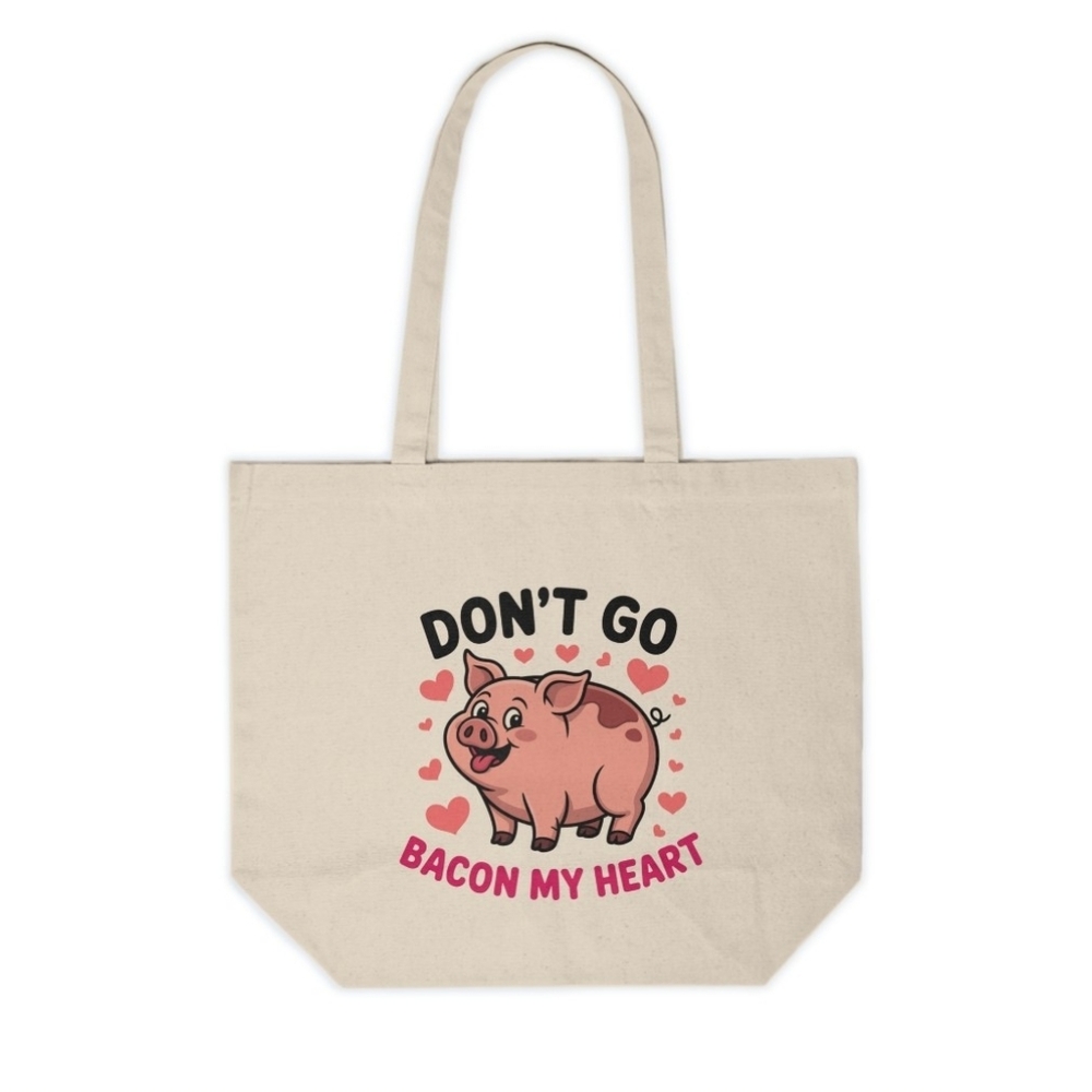 Funny Pig Tote Bag “Don’t Go Bacon My Heart” Custom Canvas Tote Bag